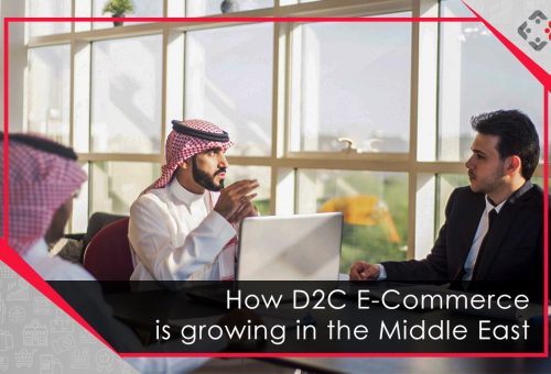 How D2C Ecommerce is Growing in the Middle East